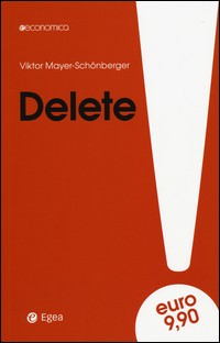 Delete diritto all oblio - il, all'oblio